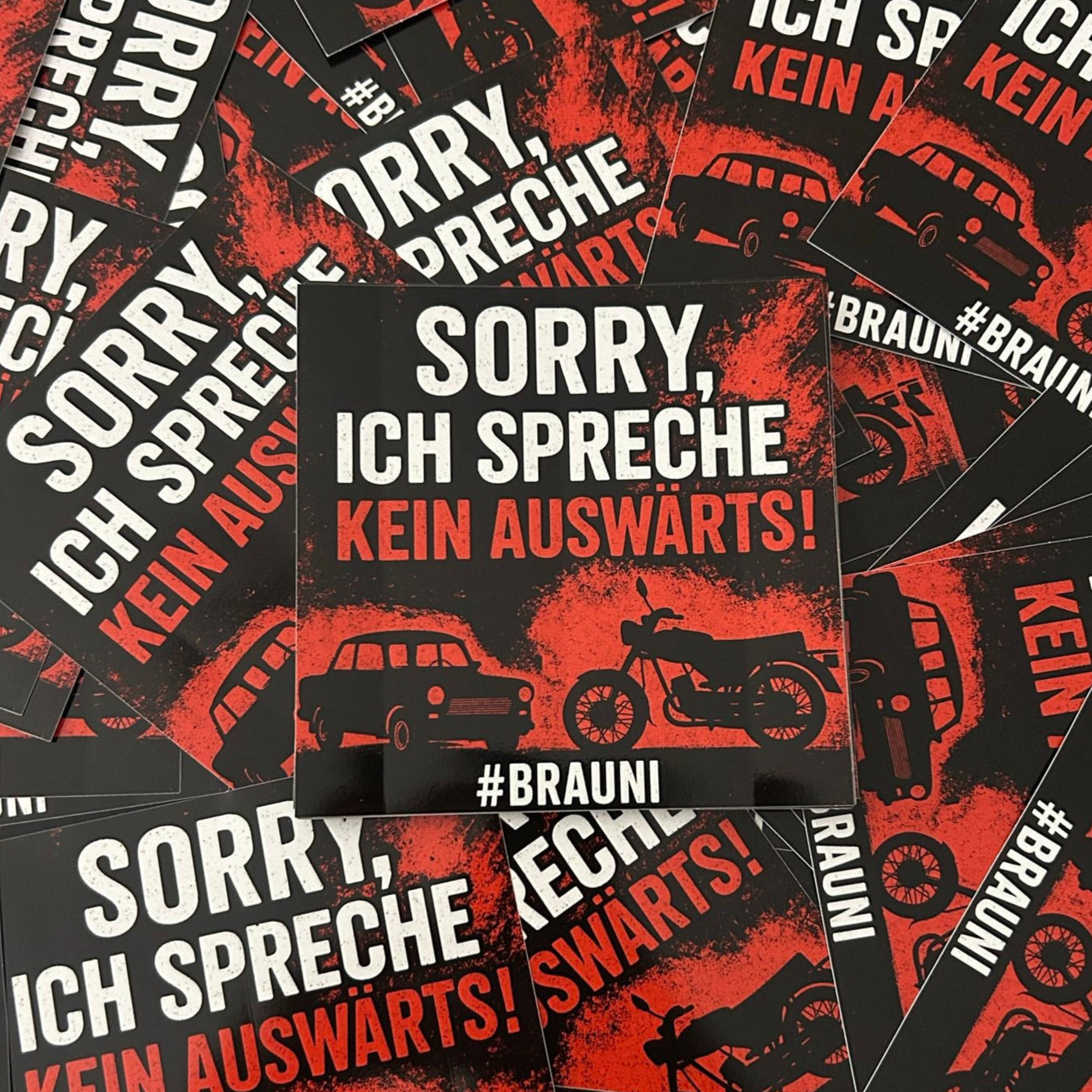 "Sticker" BRAUNI EXKLUSIV! Ich spreche kein Auswärts