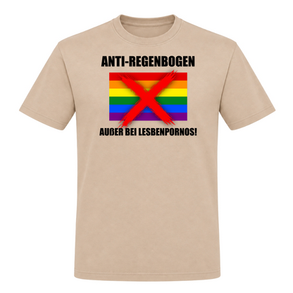 Unisex T-Shirt Anti Regenbogen... Außer bei Lesbenpornos! - Rope