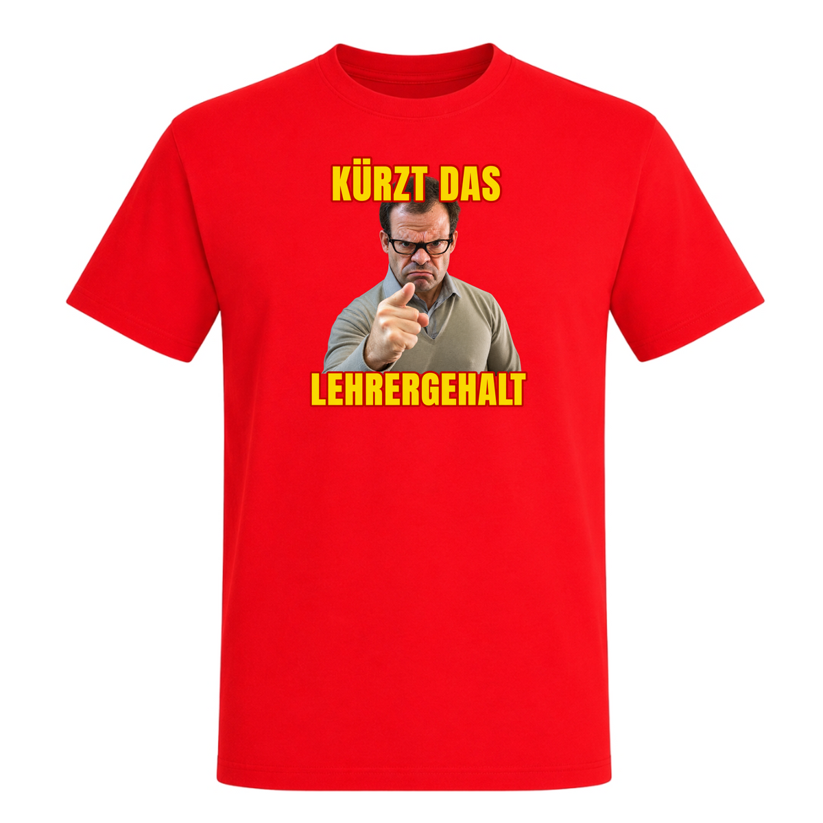 Unisex T-Shirt Kürzt das Lehrergehalt - Red