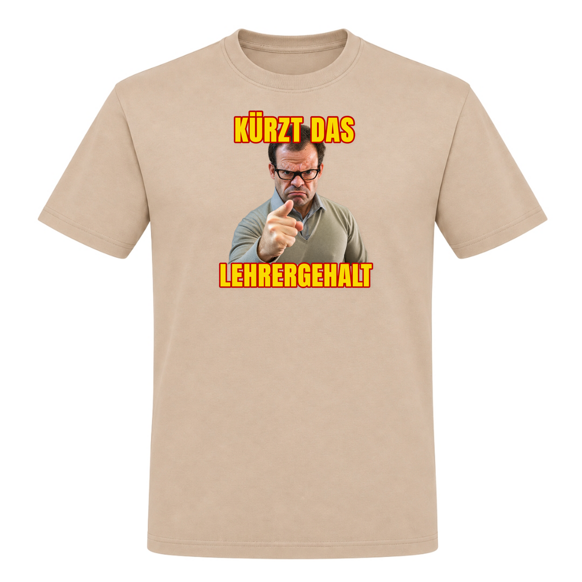 Unisex T-Shirt Kürzt das Lehrergehalt - Rope