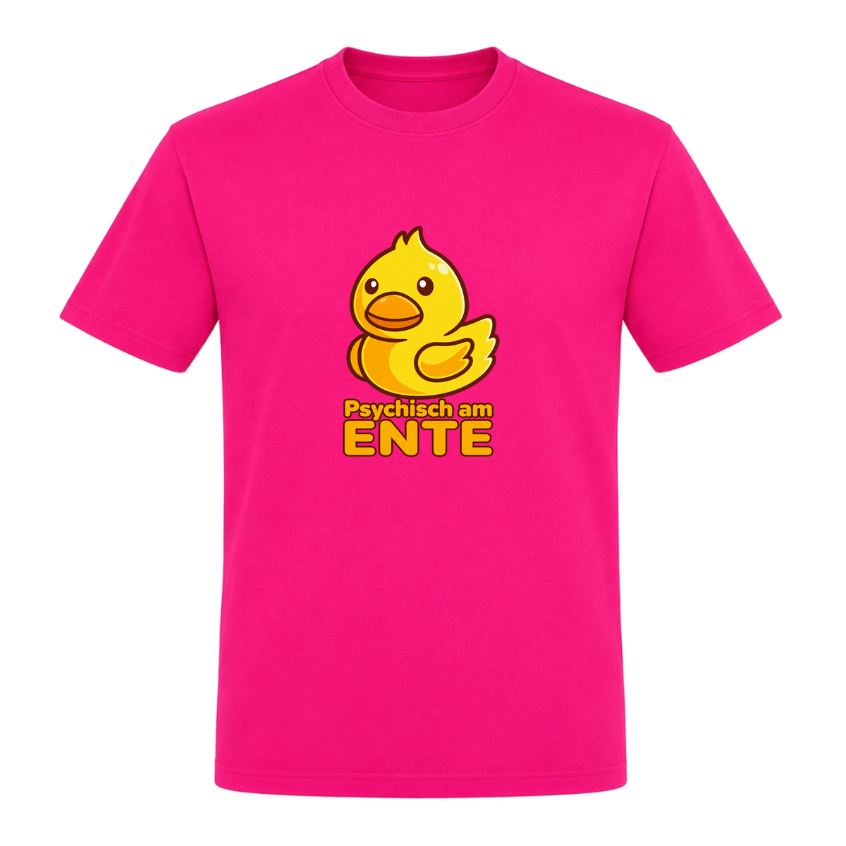 Unisex T-Shirt Psychisch am Ente - Fuchsia