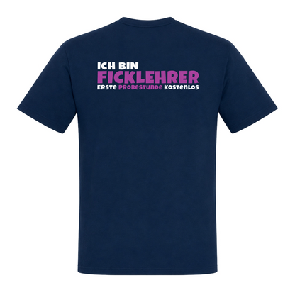 Unisex T-Shirt Ficklehrer Backprint - French Navy - Rueckseite