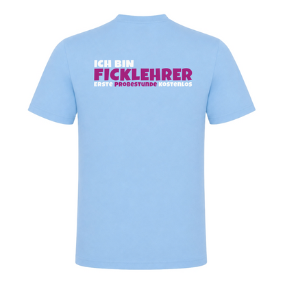 Unisex T-Shirt Ficklehrer Backprint - Sky Blue - Rueckseite