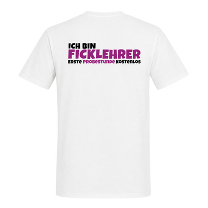 Unisex T-Shirt Ficklehrer Backprint - White - Rueckseite