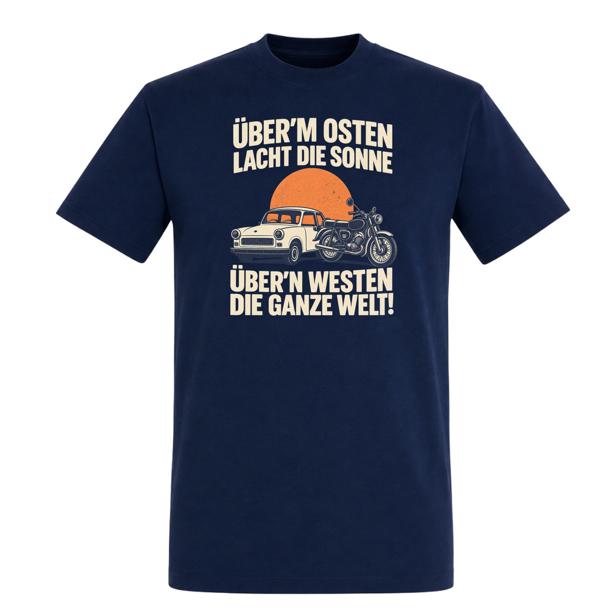 Unisex T-Shirt "BRAUNI" Überm Osten lacht die Sonne! - French Navy