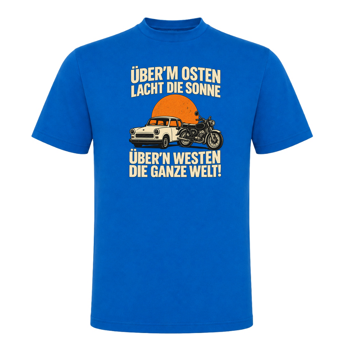 Unisex T-Shirt "BRAUNI" Überm Osten lacht die Sonne! - Royal Blue 241