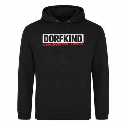 Unisex Hoodie Dorfkind, Kein Großstadt-Spacko! - Schwarz