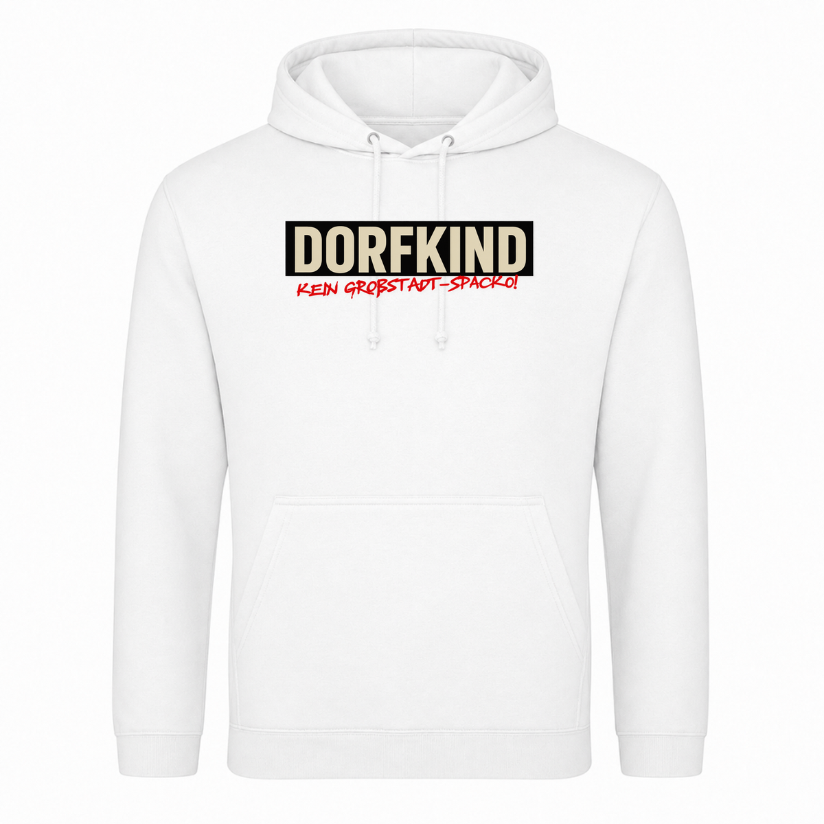 Unisex Hoodie Dorfkind, Kein Großstadt-Spacko! - Weiß