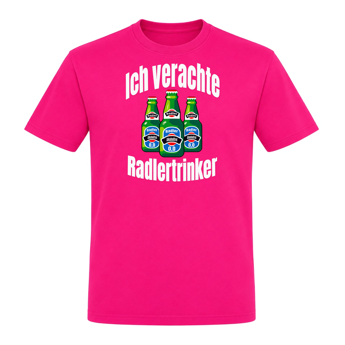 Unisex T-Shirt Ich verachte Radlertrinker - Fuchsia