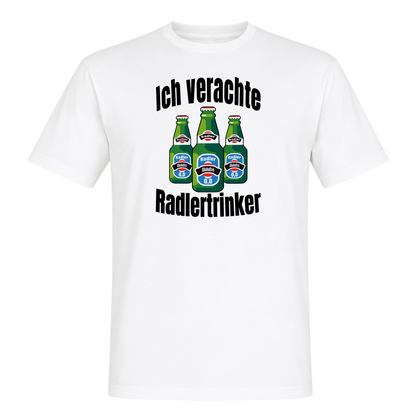 Unisex T-Shirt Ich verachte Radlertrinker - White