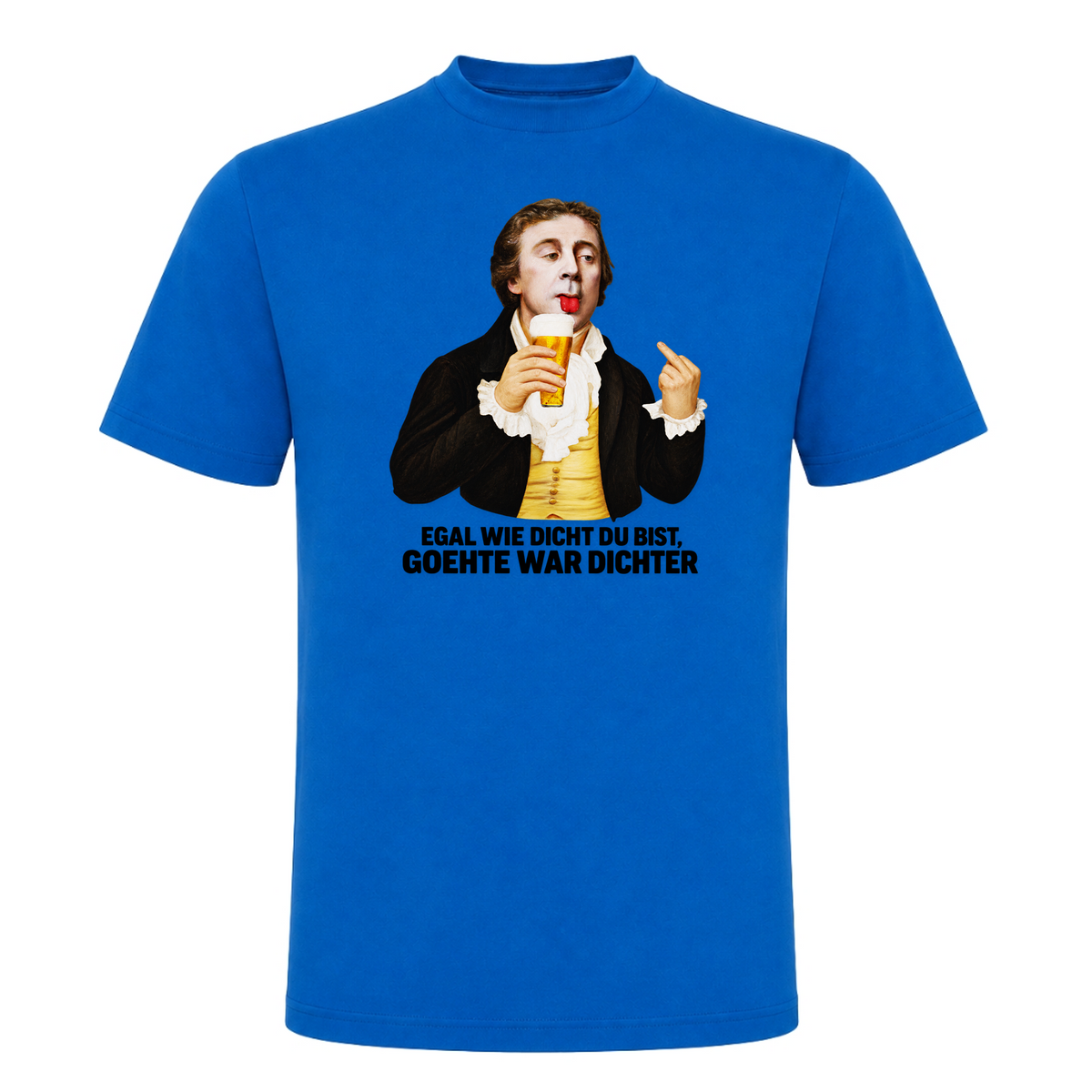 Unisex T-Shirt Goehte war Dichter - Royal Blue 241