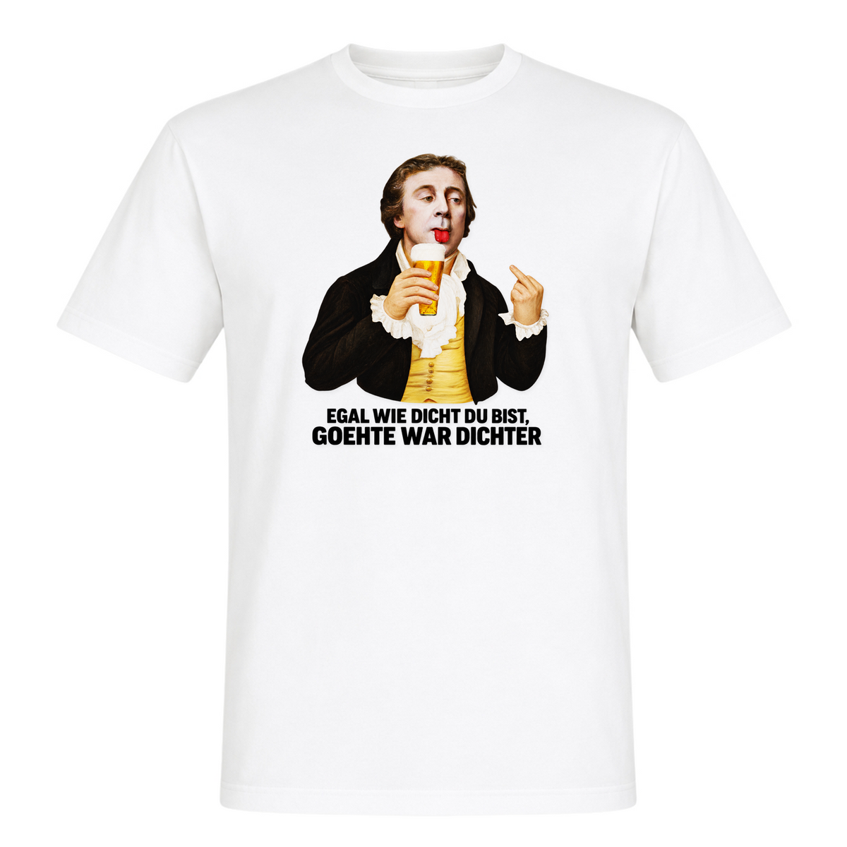 Unisex T-Shirt Goehte war Dichter - White
