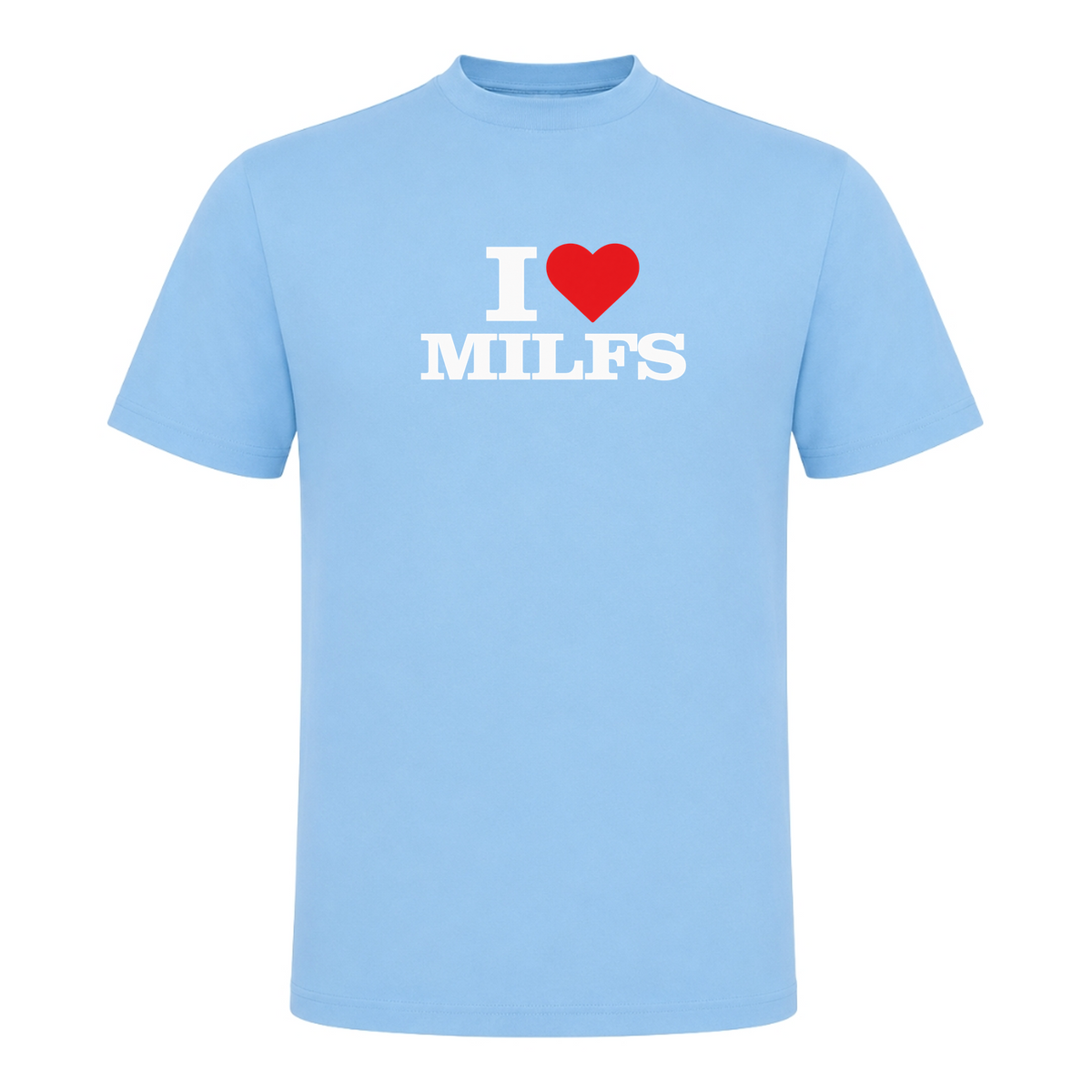 I♥️ Milfs Unisex T-Shirt - Sky Blue