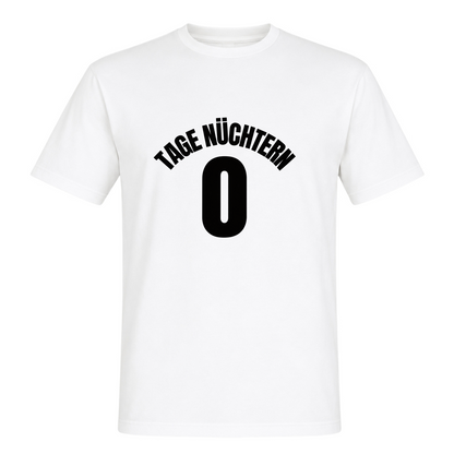Unisex T-Shirt Tage Nüchtern - White