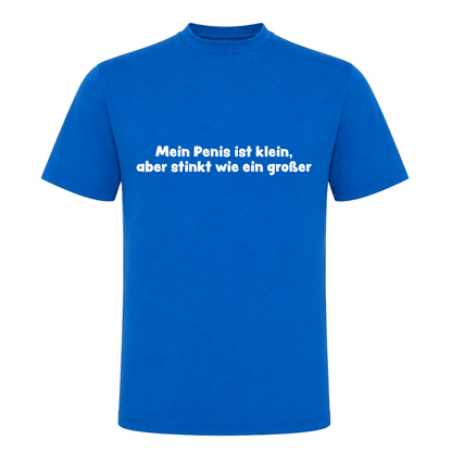 Unisex T-Shirt Mein Penis ist klein - Royal Blue 241