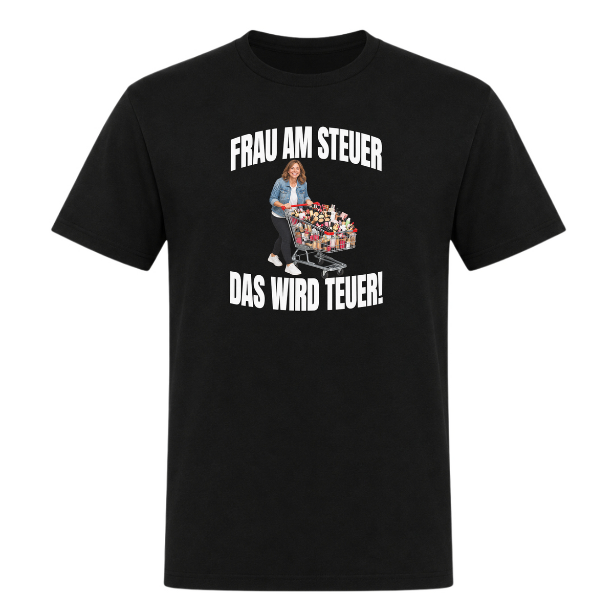 Unisex T-Shirt Frau am steuer! - Deep Black