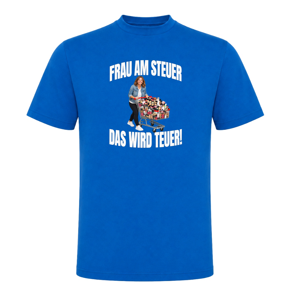 Unisex T-Shirt Frau am steuer! - Royal Blue 241