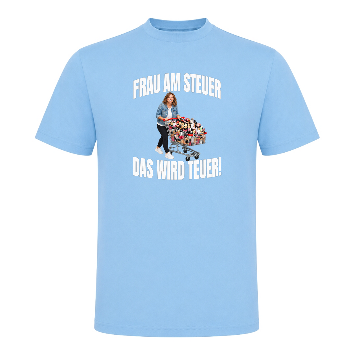 Unisex T-Shirt Frau am steuer! - Sky Blue