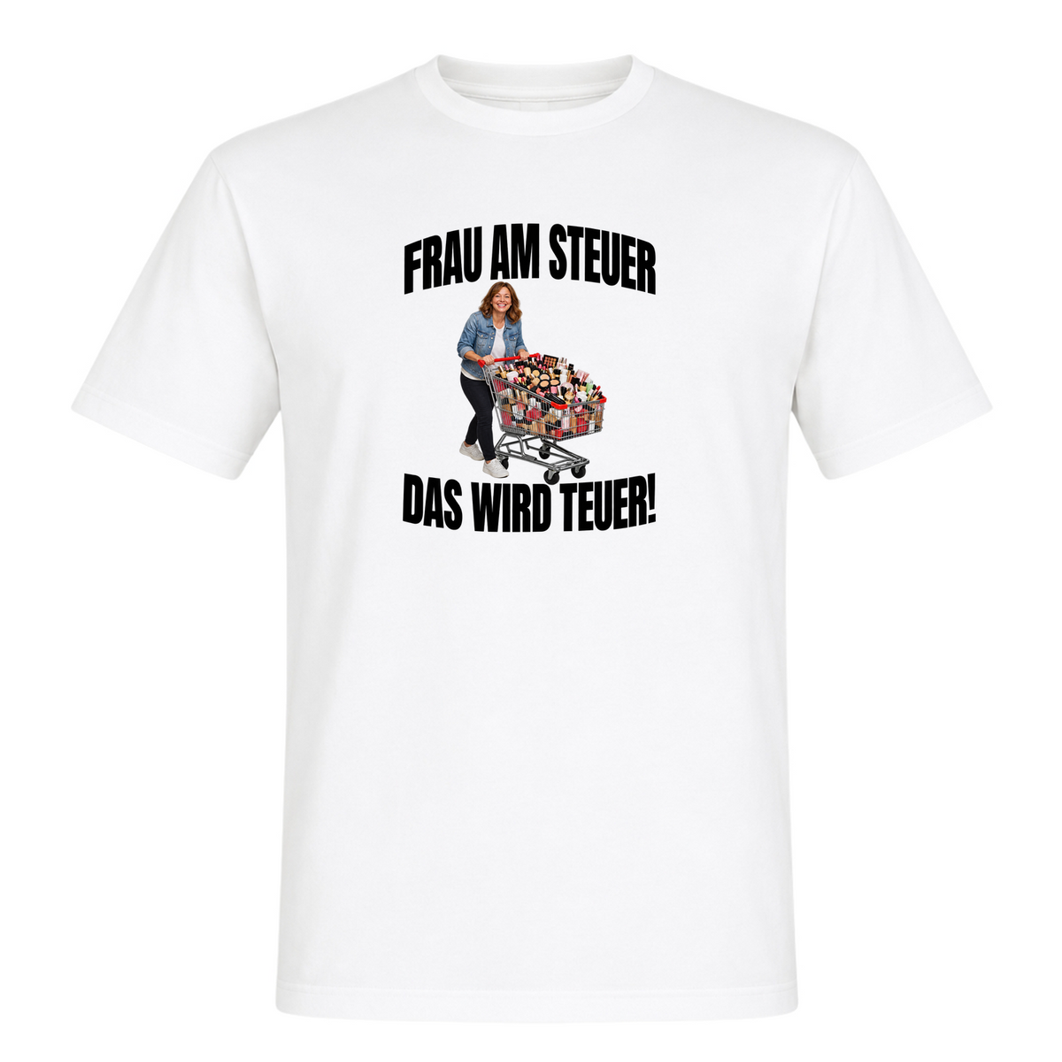 Unisex T-Shirt Frau am steuer! - White