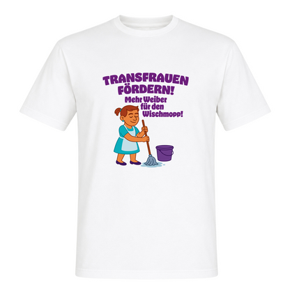 Unisex T-Shirt Transfrauen Fördern! - White