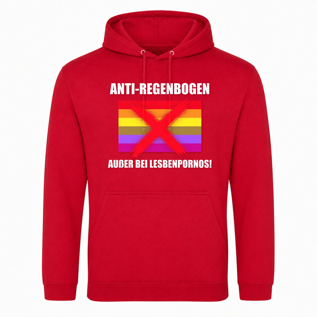 Unisex Hoodiet Anti Regenbogen... Außer bei Lesbenpornos! - rot