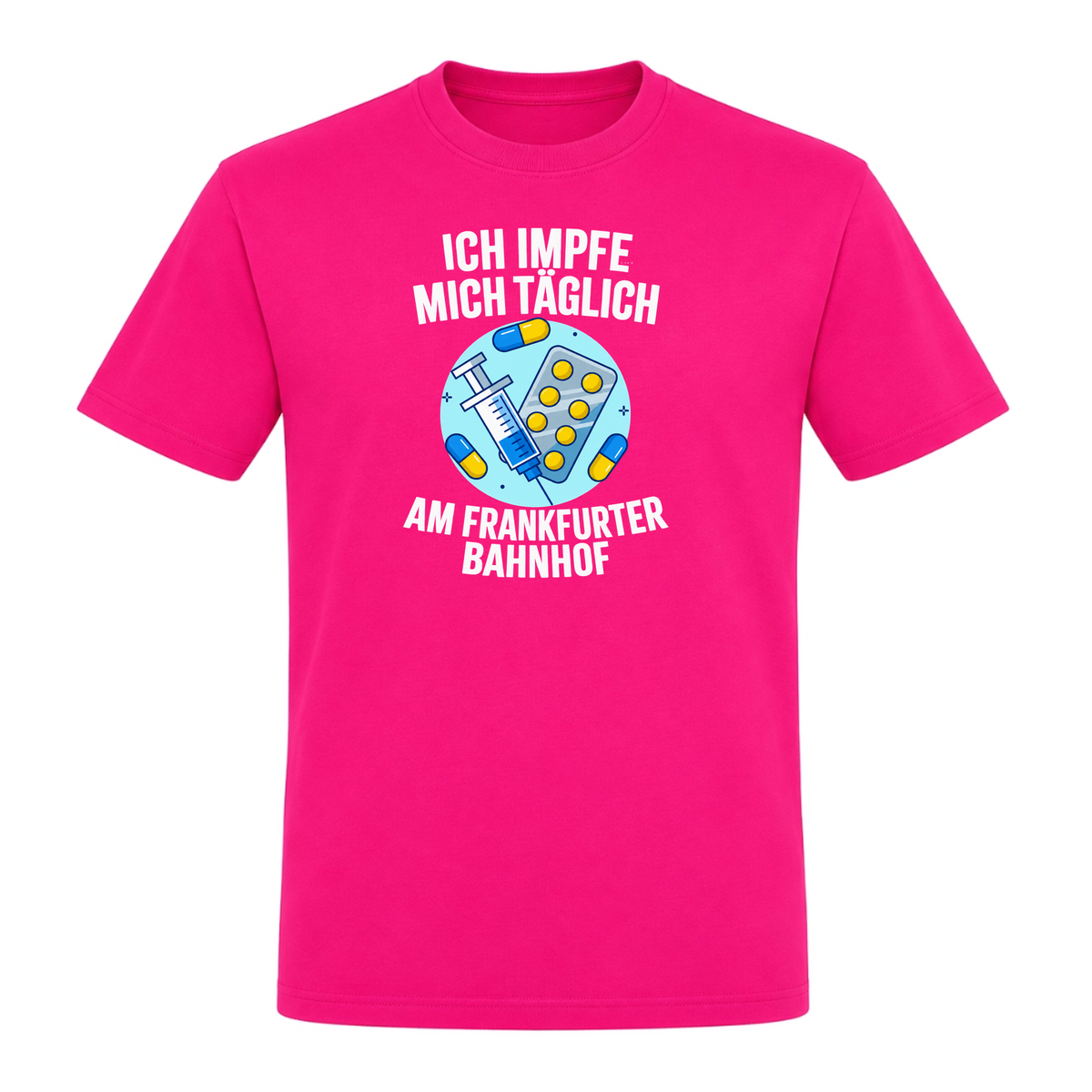 Unisex T-Shirt Impfen - Fuchsia