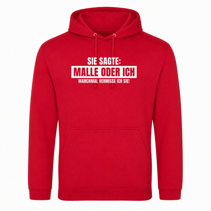 Unisex Hoodie Malle oder Ich - rot