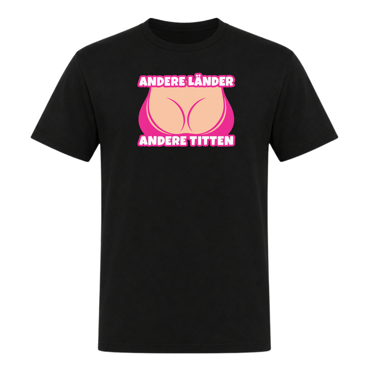 Unisex T-Shirt Andere Länder Andere Titten - Deep Black