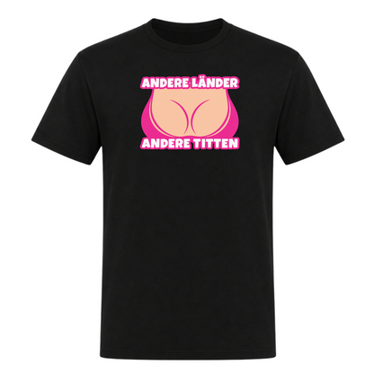 Unisex T-Shirt Andere Länder Andere Titten - Deep Black