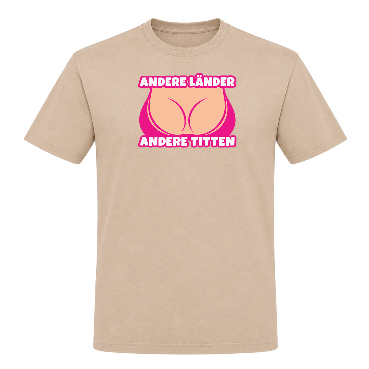 Unisex T-Shirt Andere Länder Andere Titten - Rope