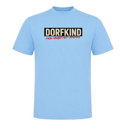Unisex T-Shirt Dorfkind, Kein Großstadt-Spacko! - Sky Blue
