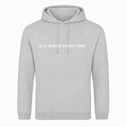 Alle werfen keiner fängt - Unisex Hoodie -  Heather Grey