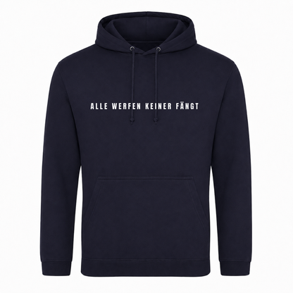 Alle werfen keiner fängt - Unisex Hoodie - French Navy