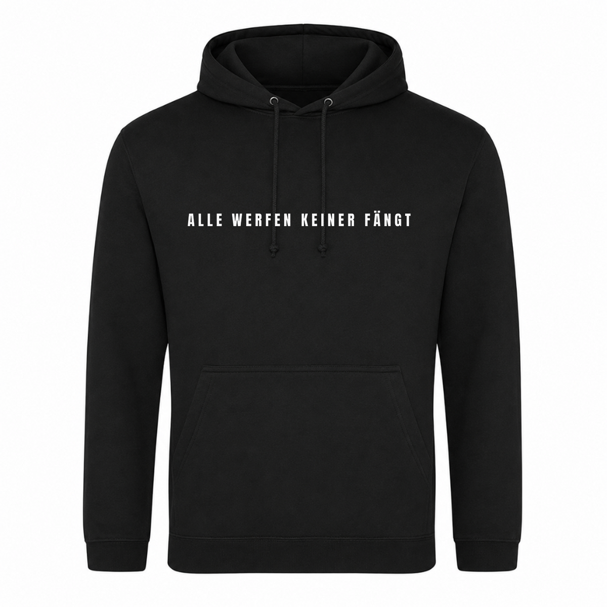 Alle werfen keiner fängt - Unisex Hoodie - Schwarz