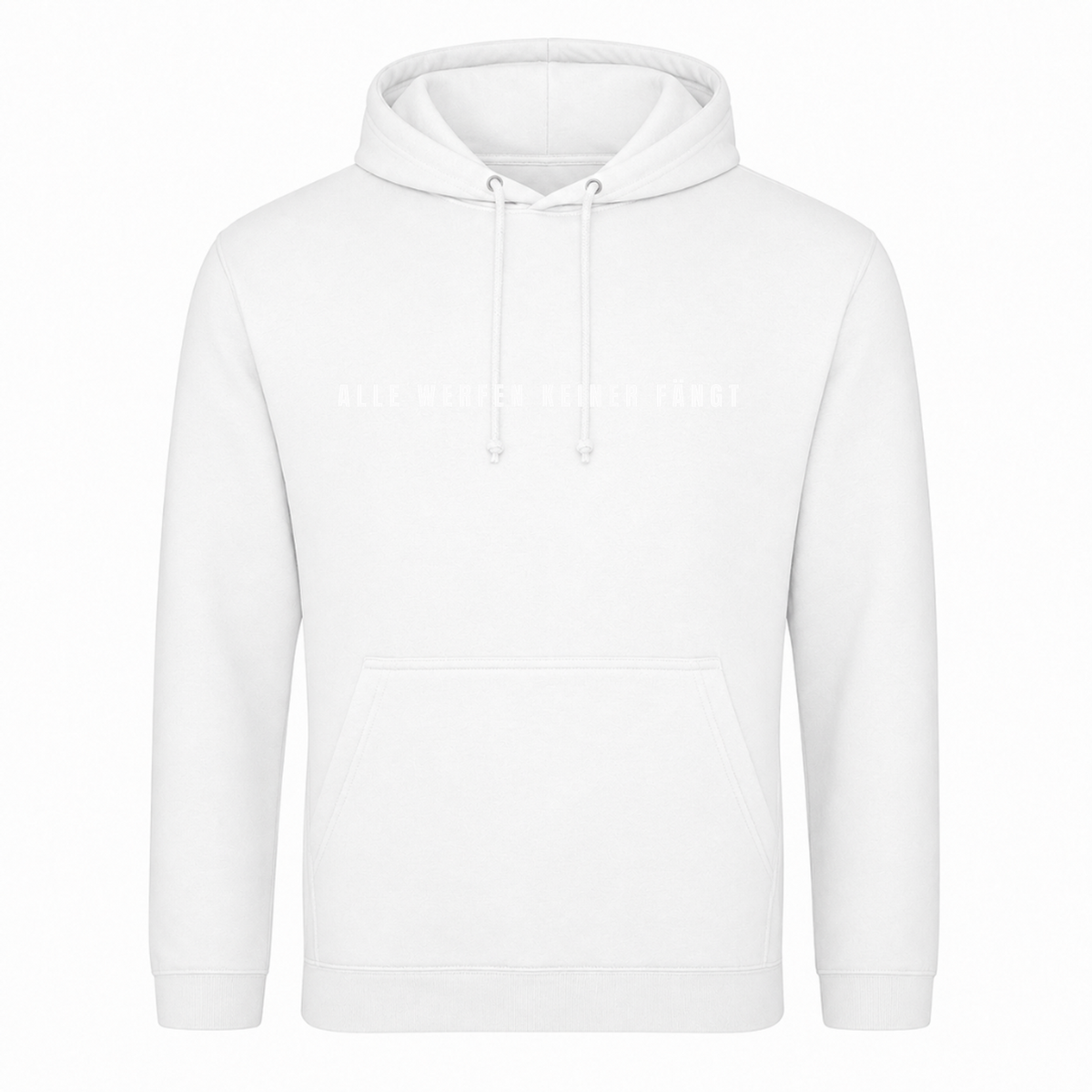 Alle werfen keiner fängt - Unisex Hoodie - Weiß