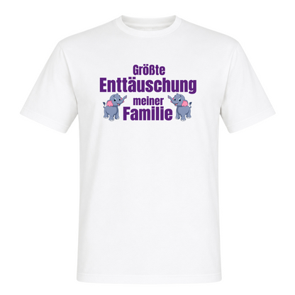 Unisex T-Shirt Enttäuschung der Familie - White