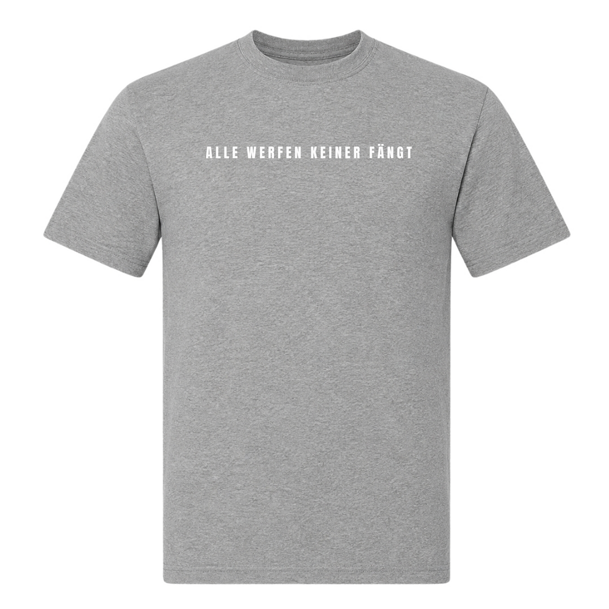 Unisex T-Shirt Alle werfen keiner fängt - Grey Melange