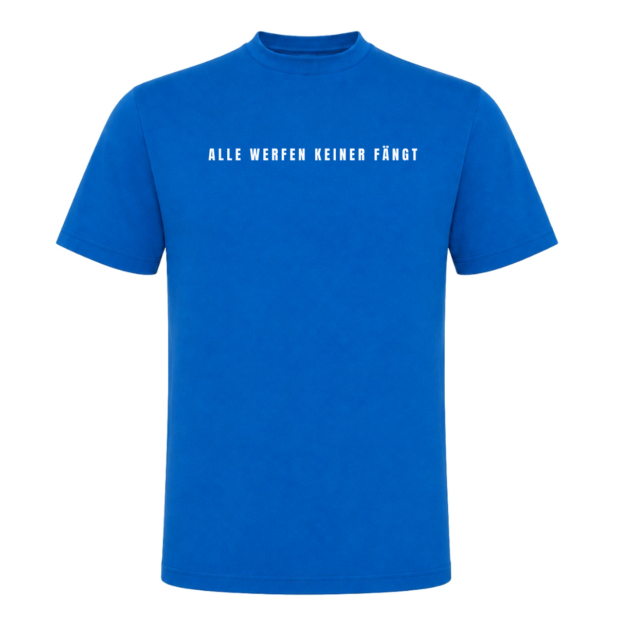 Unisex T-Shirt Alle werfen keiner fängt - Royal Blue 241