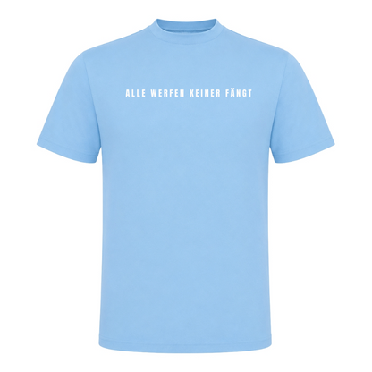 Unisex T-Shirt Alle werfen keiner fängt - Sky Blue