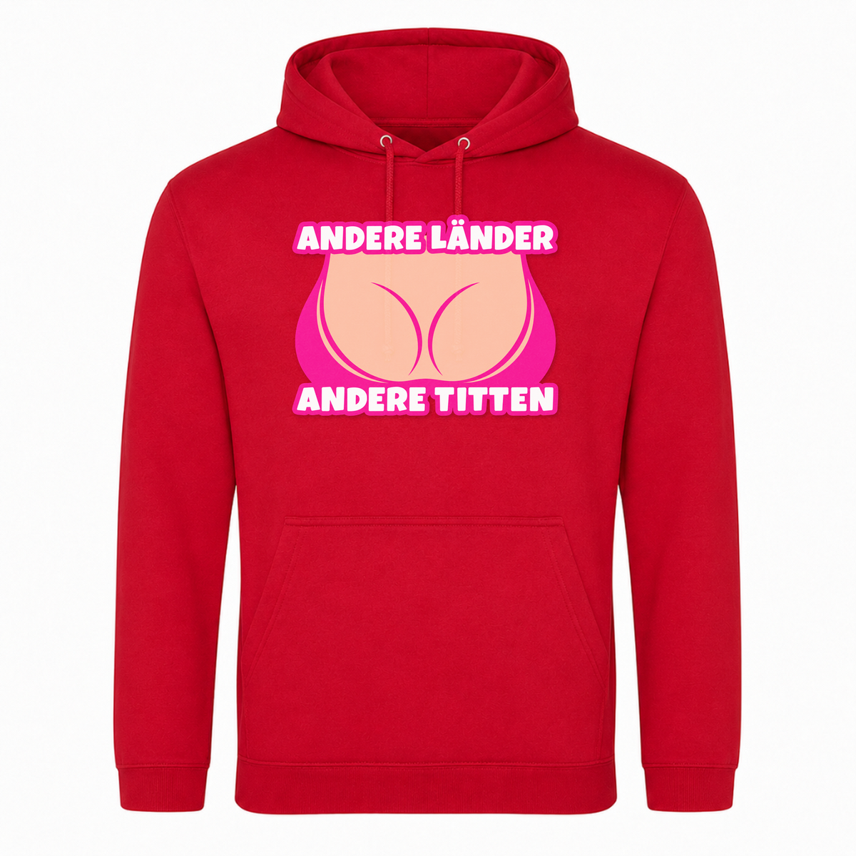 Andere Länder Andere Titten Unisex Hoodie - rot
