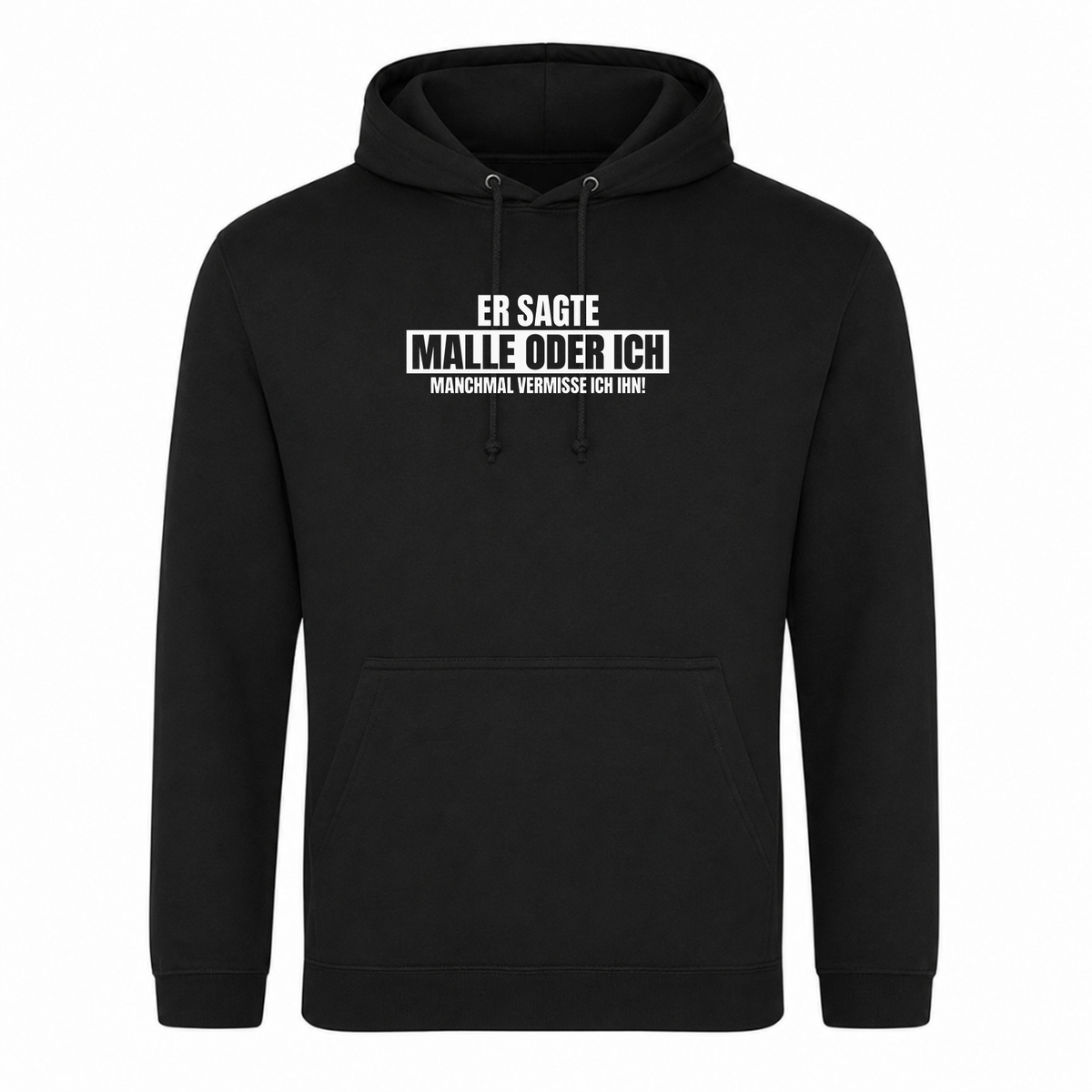 Unisex Hoodie Malle oder Ich (Weiber Version) - Schwarz