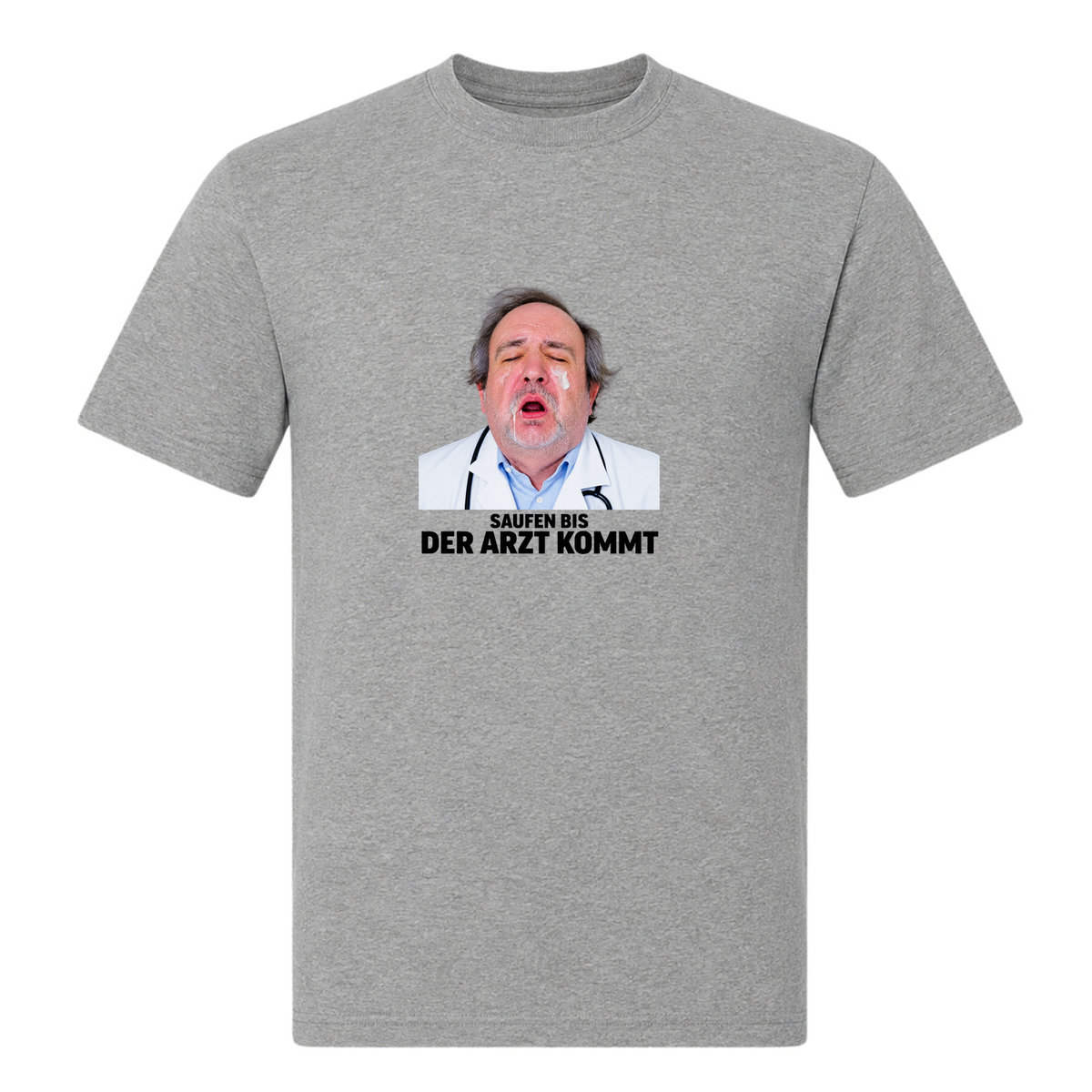 Unisex T-Shirt Saufen bis der Arzt kommt - Grey Melange
