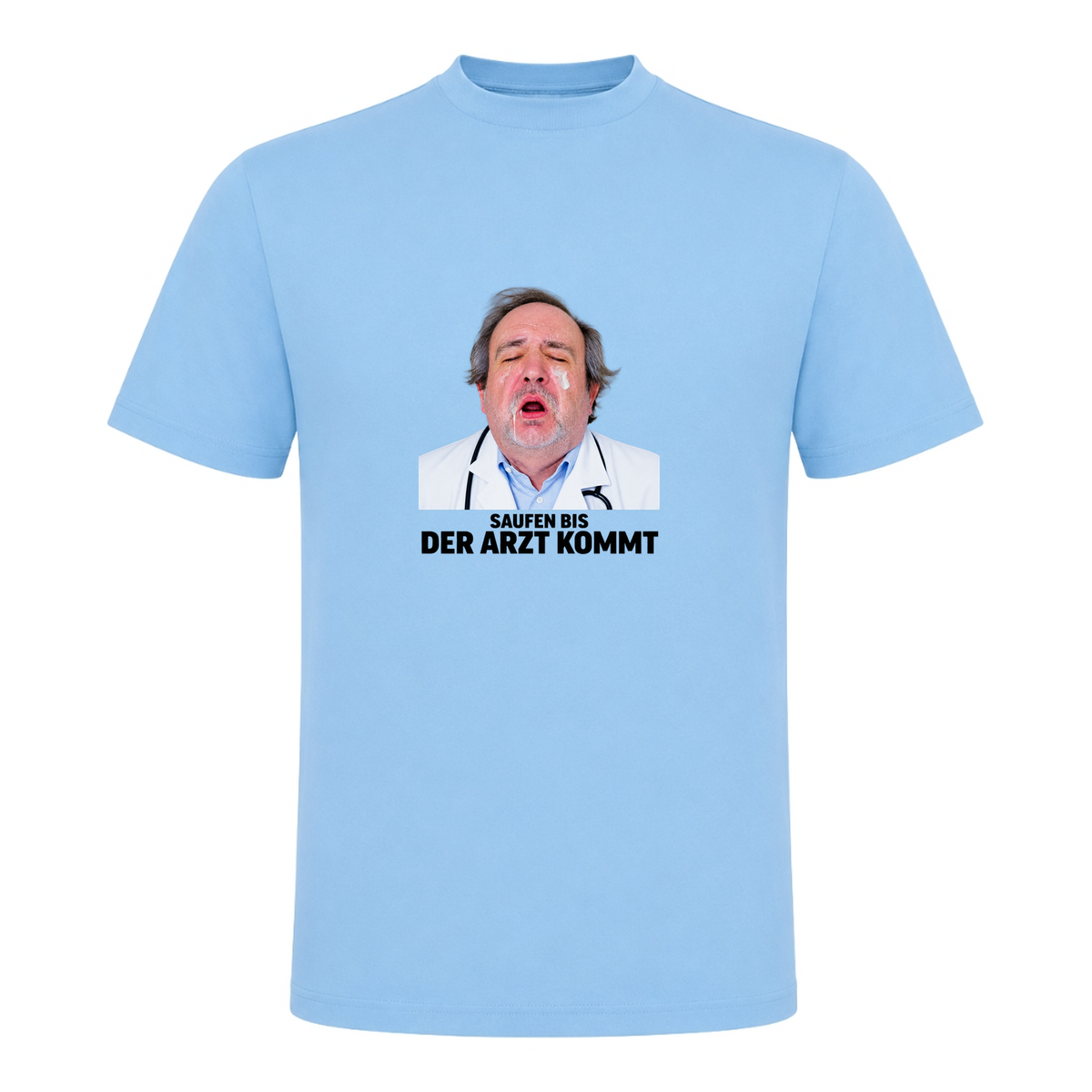Unisex T-Shirt Saufen bis der Arzt kommt - Sky Blue
