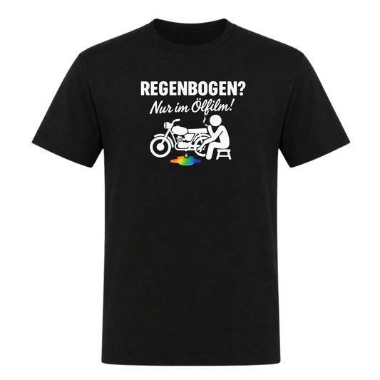Unisex T-Shirt REGENBOGEN? Nur im ölfilm - Deep Black