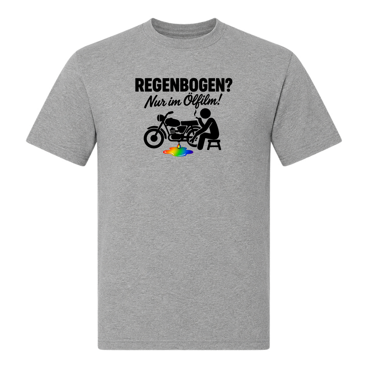 Unisex T-Shirt REGENBOGEN? Nur im ölfilm - Grey Melange
