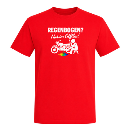 Unisex T-Shirt REGENBOGEN? Nur im ölfilm - Red