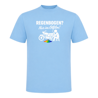 Unisex T-Shirt REGENBOGEN? Nur im ölfilm - Sky Blue