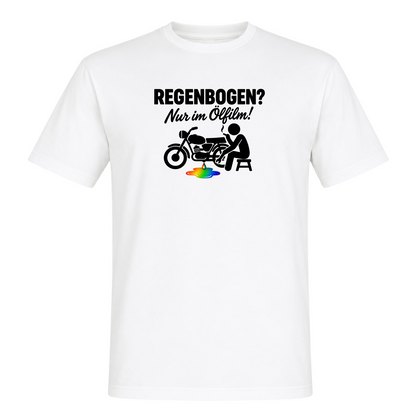 Unisex T-Shirt REGENBOGEN? Nur im ölfilm - White