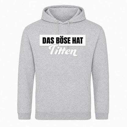 Unisex Hoodie Das Böse hat Titten -  Heather Grey