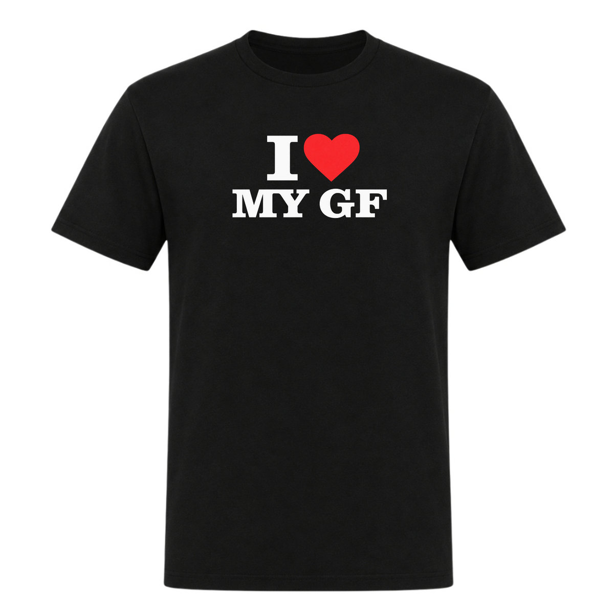 I ♥️ My GF Unisex T-Shirt - Deep Black